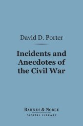 book Incidents and Anecdotes of the Civil War