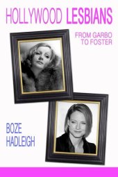 book Hollywood Lesbians: From Garbo to Foster