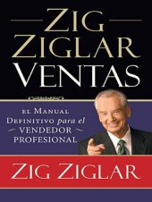 book Zig Ziglar Ventas: El manual definitivo para el vendedor profesional