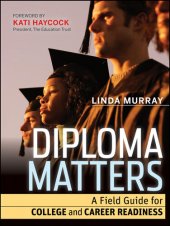 book Diploma Matters: A Field Guide for College and Career Readiness