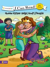 book Queen Esther Helps God's People: Formerly titled Esther and the King