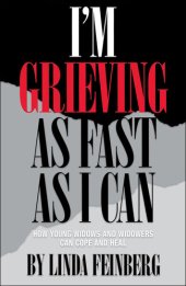 book I'm Grieving as Fast as I Can: How Young Widows and Widowers Can Cope and Heal