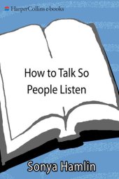 book How to Talk So People Listen: Connecting in Today's Workplace