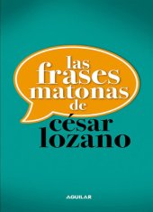 book Las frases matonas de César Lozano