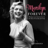 book Marilyn Forever: Musings on an American Icon by the Stars of Yesterday and Today