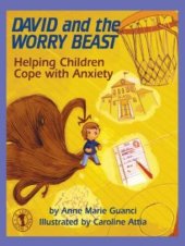 book David and the Worry Beast: Helping Children Cope with Anxiety