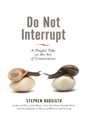 book Do Not Interrupt: A Playful Take on the Art of Conversation