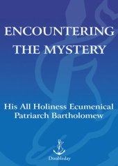 book Encountering the Mystery: Understanding Orthodox Christianity Today