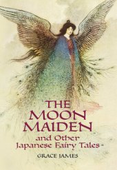 book The Moon Maiden and Other Japanese Fairy Tales