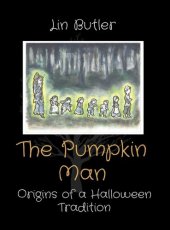 book The Pumpkin Man: Origins of a Halloween Tradition