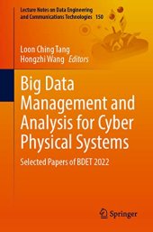 book Big Data Management and Analysis for Cyber Physical Systems: Selected Papers of BDET 2022