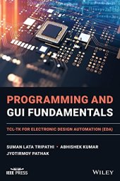 book Programming and GUI Fundamentals: TCL-TK for Electronic Design Automation (EDA)