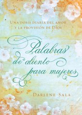 book Palabras de aliento para mujeres: Una dosis diaria del amor y la provisión de Dios