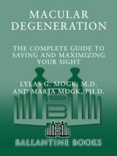 book Macular Degeneration: The Complete Guide to Saving and Maximizing Your Sight