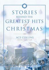 book Stories Behind the Greatest Hits of Christmas