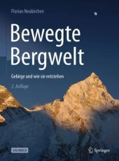 book Bewegte Bergwelt: Gebirge und wie sie entstehen