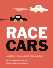 book Race Cars: A children's book about white privilege