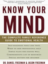 book Know Your Mind: The Complete Family Reference Guide to Emotional Health