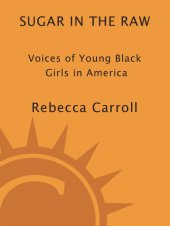 book Sugar in the Raw: Voices of Young Black Girls in America