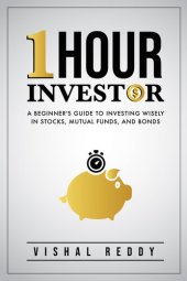 book One Hour Investor: A Beginner's Guide to Investing Wisely in Stocks, Mutual Funds, and  Bonds