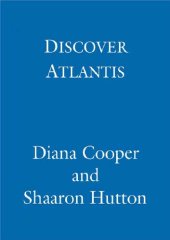 book Discover Atlantis; A Guide to Reclaiming the Wisdom of the Ancients