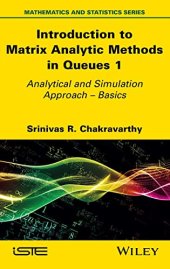 book Introduction to Matrix Analytic Methods in Queues 1: Analytical and Simulation Approach - Basics