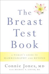 book The Breast Test Book: A Woman's Guide to Mammography and Beyond