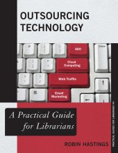 book Outsourcing Technology: A Practical Guide for Librarians