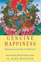 book Genuine Happiness: Meditation as the Path to Fulfillment