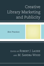 book Creative Library Marketing and Publicity: Best Practices