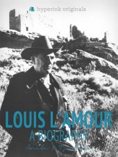 book Louis L'Amour: A Biography