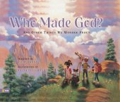 book Who Made God?: And Other Things We Wonder about