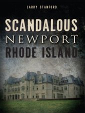 book Scandalous Newport, Rhode Island