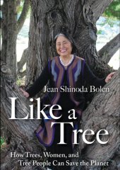 book Like a Tree: How Trees, Women, and Tree People Can Save the Planet