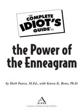 book The Complete Idiot's Guide to the Power of the Enneagram: Use the Enneagram to Enrich—and Understand—Every Aspect of Your Life