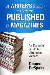 book A Writer's Guide to Getting Published in Magazines