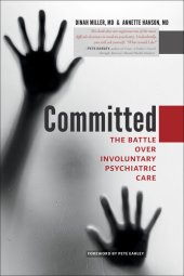 book Committed: The Battle Over Involuntary Psychiatric Care