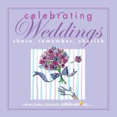 book Celebrating Weddings: Share, Remember, Cherish