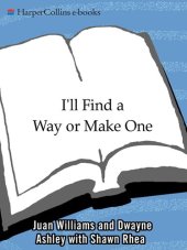 book I'll Find a Way or Make One: A Tribute to Historically Black Colleges and Universities