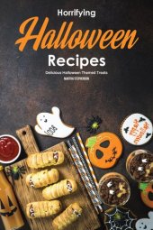 book Horrifying Halloween Recipes: Delicious Halloween Themed Treats