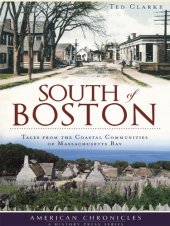 book South of Boston: Tales from the Coastal Communities of Massachusetts Bay