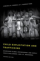 book Child Exploitation and Trafficking: Examining Global Enforcement and Supply Chain Challenges and U.S. Responses