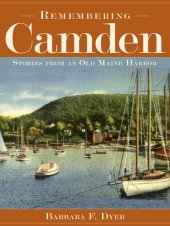 book Remembering Camden: Stories from an Old Maine Harbor