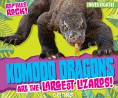 book Komodo Dragons Are the Largest Lizards!