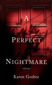 book A Perfect Nightmare: My Glittering Marriage and How It Almost Cost Me My Life