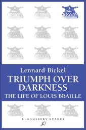 book Triumph Over Darkness: The Life Of Louis Braille