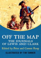 book Off the Map: The Journals of Lewis and Clark