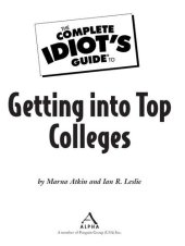 book The Complete Idiot's Guide to Getting into Top Colleges