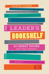 book The Leader's Bookshelf: 25 Great Books and Their Readers