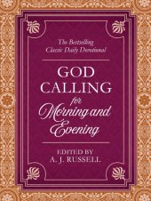 book God Calling for Morning and Evening: The Bestselling Classic Daily Devotional